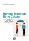 Herkesi Memnun Etme Çabası