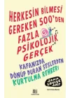 Herkesin Bilmesi Gereken 500’Den Fazla Psikolojik Gerçek