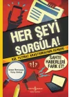 Herşeyi Sorgula!