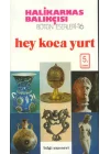 Hey Koca Yurt