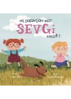 Hiç Düşündün Mü? Sevgi Nedir?