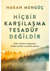 Hiçbir Karşılaşma Tesadüf Değildir
