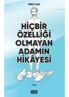 Hiçbir Özelliği Olmayan Adamın Hikayesi
