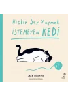 Hiçbir Şey Yapmak İstemeyen Kedi