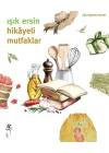 Hikâyeli Mutfaklar