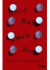 Hoca, Baba, Amca, Ben