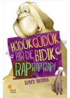 Hödük, Güdük, Bir de Bıdık, Rap Rap Rap!