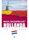 Hollanda - Nasıl Başardılar?