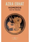 Homeros - Gül ile Söyleşi
