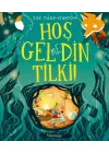 Hoş Gelmedin Tilki!