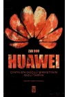 Huawei – Çin’in En Güçlü Şirketinin Gizli Tarihi