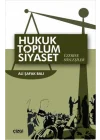 Hukuk Toplum Siyaset Üzerine Söyleşiler