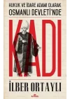 Hukuk ve İdare Adamı Olarak Osmanlı Devletinde Kadı