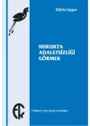 Hukukta Adaletsizliği Görmek