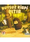 Huysuz Kirpi Pıtır - Ormandan Hikayeler