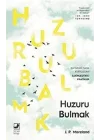 Huzuru Bulmak
