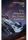 Hz. Abdullah bin Ömer - Peygamberimizin İzinde 40 Sahabi - 27