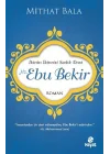 Hz. Ebu Bekir  İkinin İkincisi Sadık Dost
