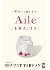 Hz. Mevlana ile Aile Terapisi