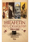 Hz. Muhammedden (SAV) Abdülmecide Hilafetin Çığlığı