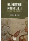 Hz. Musa’nın Muhalefeti