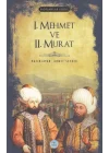 I. Mehmet ve II. Murat - Padişahlar Serisi