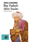 İbn Tufeyl - Aklın Yaşamı