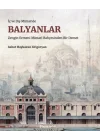 İç ve Dış Mimaride Balyanlar