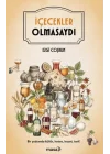 İçecekler Olmasaydı