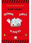 İçime Deli Kaçtı