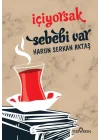 İçiyorsak Sebebi Var