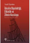 İdealin Diyalektiği Etkinlik ve Zihnin Kuruluşu
