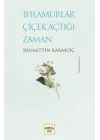 Ihlamurlar Çiçek Açtığı Zaman (Ciltli)