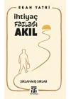 İhtiyaç Fazlası Akıl