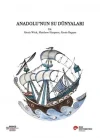 İki Dilli : İngilizce-Türkçe Anadolunun Su Dünyaları