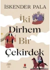 İki Dirhem Bir Çekirdek - Ciltli