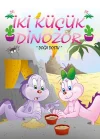 İki Küçük Dinozor - Doğa Dostu