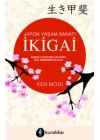 İKİGAİ (Sabah Yataktan Kalkmak İçin Sebebiniz Olmalı)
