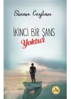 İkinci Bir Şans Yoktur