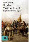 İktidar, Tarih ve Kimlik