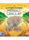 İletişim Kuran Meraklı Canlılar