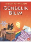 İlk Bilim Kütüphanem - Gündelik Bilim