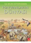İlk Bilim Kütüphanem Hayvanların Dünyası
