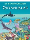 İlk Bilim Kütüphanem Okyanuslar