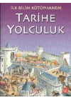 İlk Bilim Kütüphanem - Tarihe Yolculuk