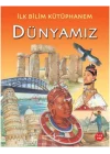 İlk Bilim Kütüphanemiz- Dünyamız