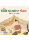İlk Güzel Kelimelerim Kitabım