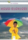 İlk Hazinem - Hava Olayları