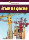 İlk Hazinem - İtme ve Çekme