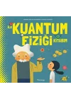 İlk Kuantum Fiziği Kitabım (Ciltli)